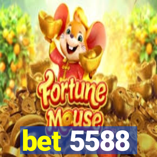 bet 5588